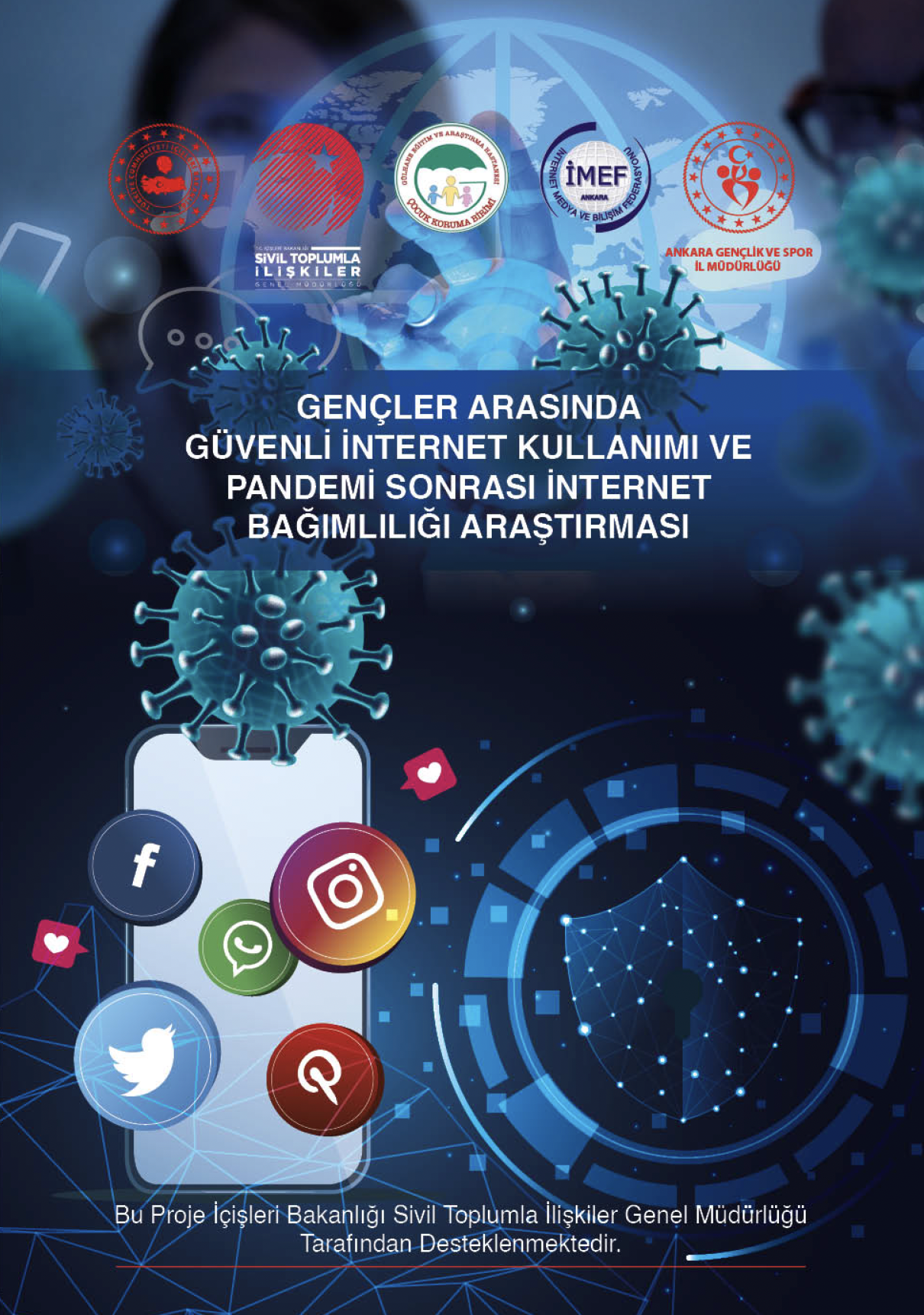 Gençler Arasında Güvenli İnternet Kullanımı ve Pandemi Sonrası İnternet Bağımlılığı Araştırması